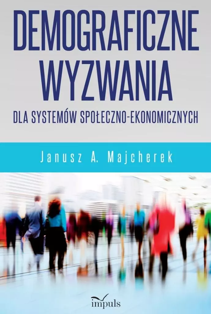 Demograficzne wyzwania dla systemów społ.-ekonom - Książki