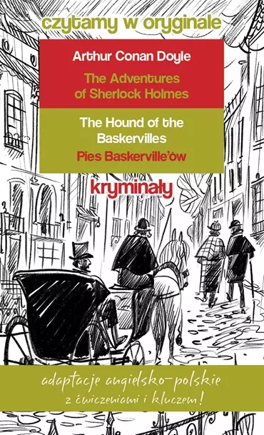 Kryminały. Czytamy w oryginale. The Adventures of Sherlock Holmes. Przygody Sherlocka Holmesa / The Hound of the Baskervilles. Pies Baskerville'ów - Książki