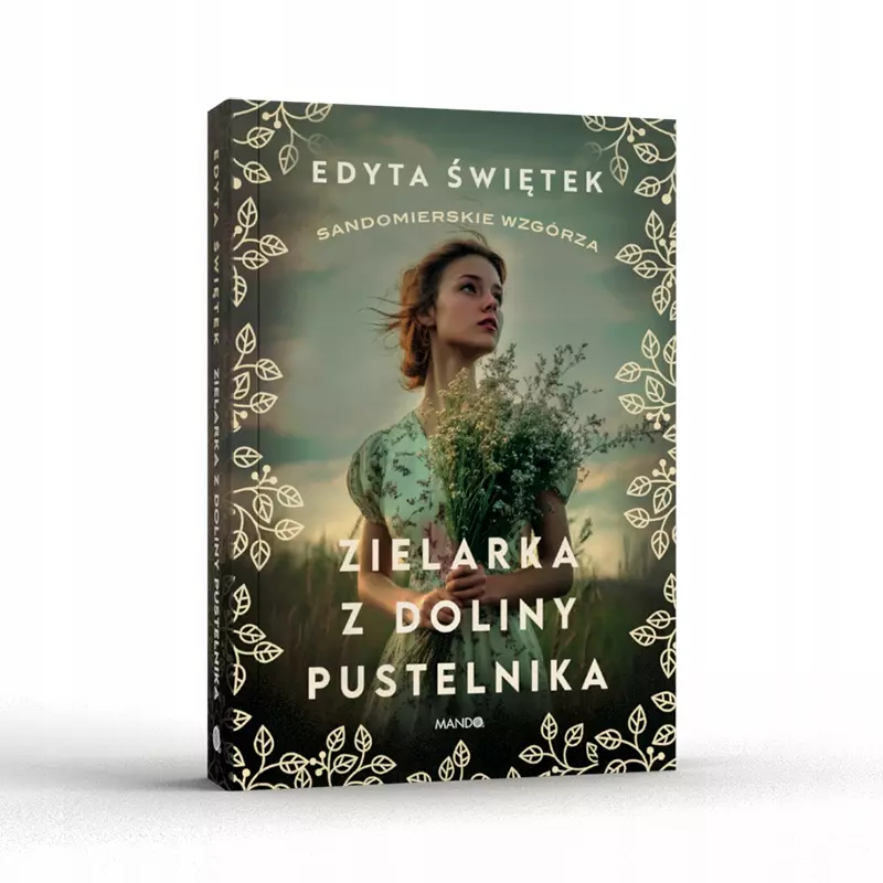 Sandomierskie wzgórza. Tom 2. Zielarka z Doliny Pustelnika - Książki