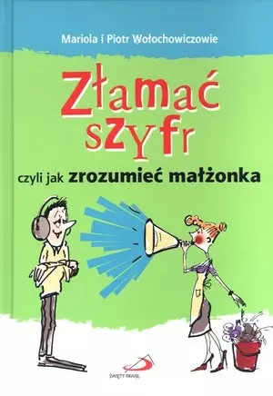 Złamać szyfr czyli jak zrozumieć małżonka - Książki