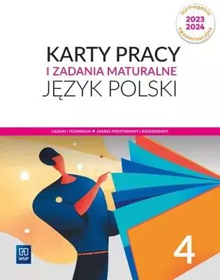 Język polski 4. Karty pracy i zadania maturalne. Liceum i technikum. Zakres podstawowy i rozszerzony - Książki