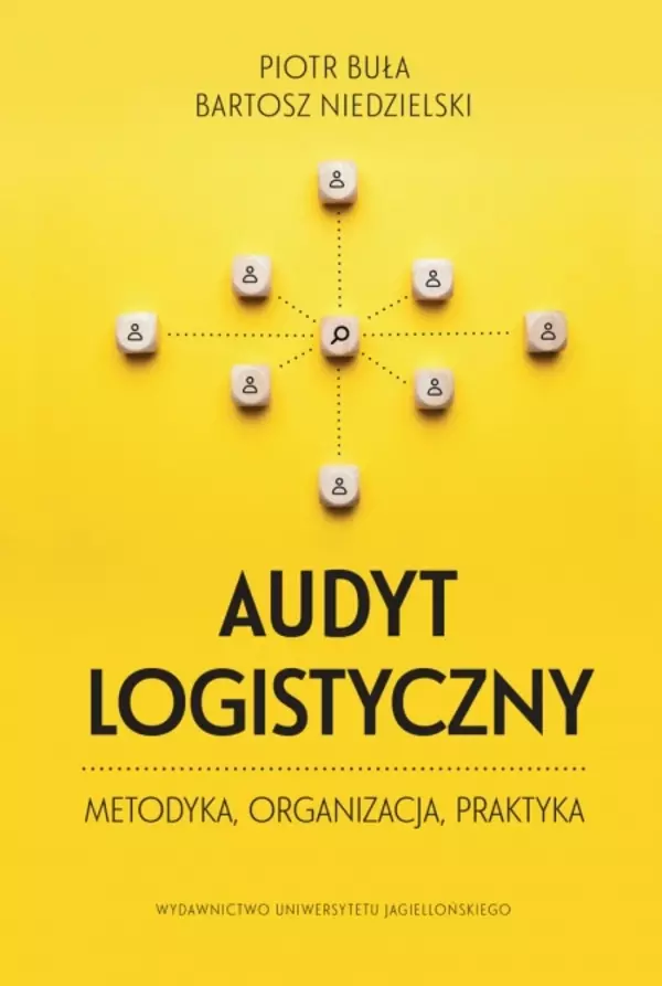 Audyt logistyczny. Metodyka, organizacja, praktyka - Książki