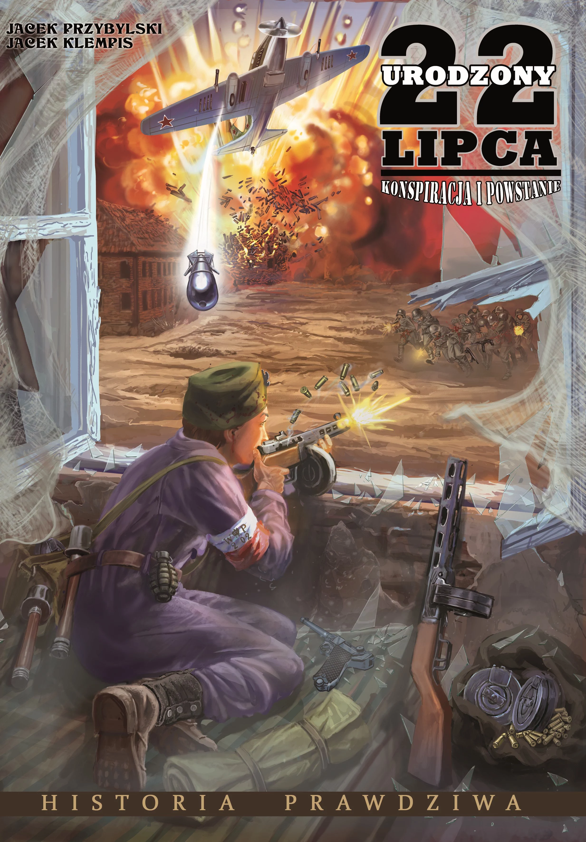 Urodzony 22 lipca. Konspiracja i Powstanie - Książki