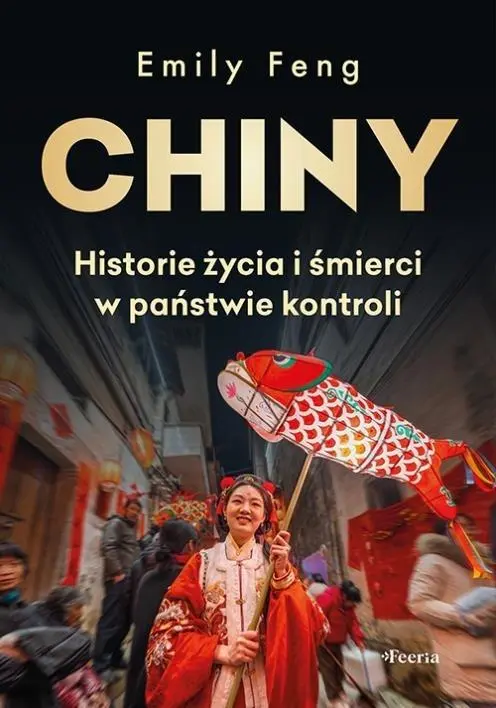 Chiny Historie życia i śmierci w państwie kontroli - Książki