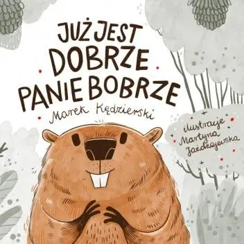 Już jest dobrze Panie Bobrze - Książki