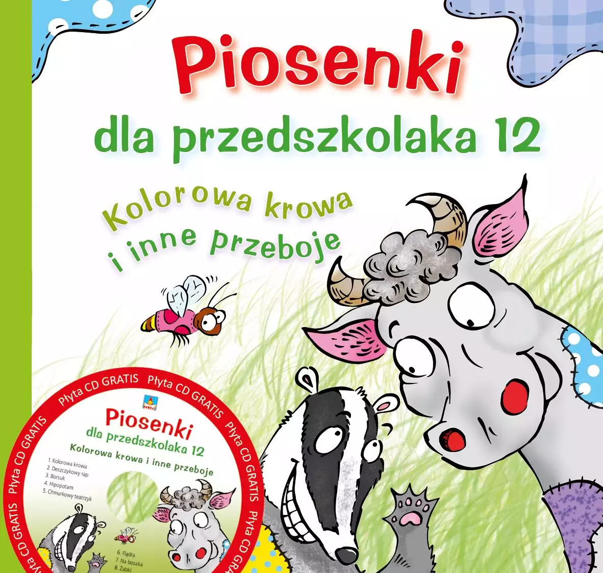 Piosenki dla przedszkolaka 12. Kolorowa krowa i inne przeboje + CD - Książki