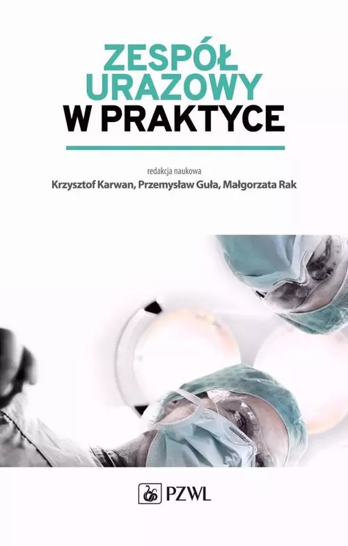 Zespół urazowy w praktyce - Książki