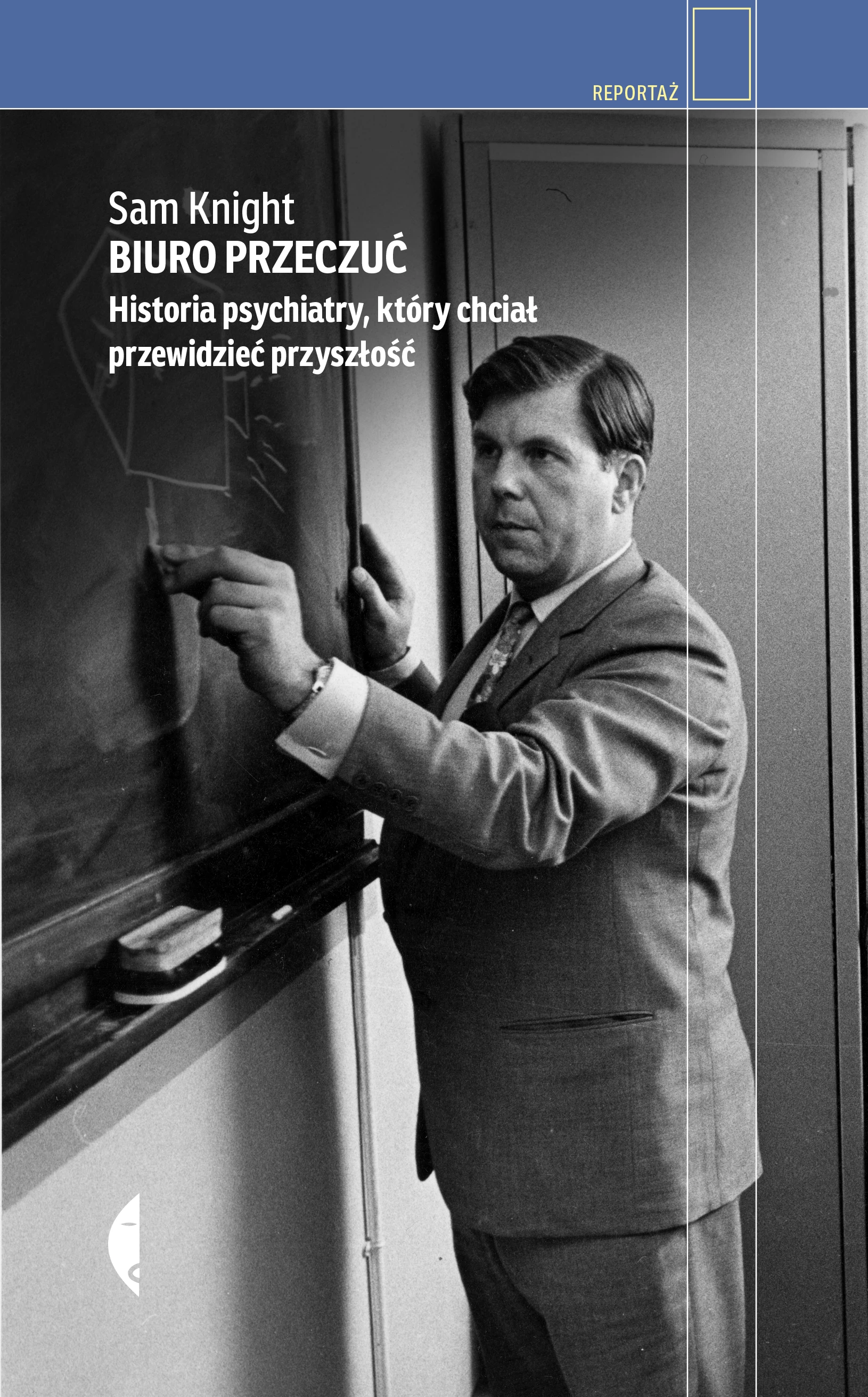 Biuro Przeczuć. Historia psychiatry, który chciał przewidzieć przyszłość - Książki