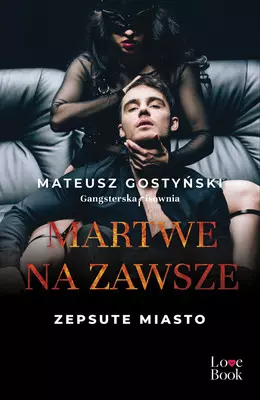 Martwe na zawsze. Zepsute miasto - Książki