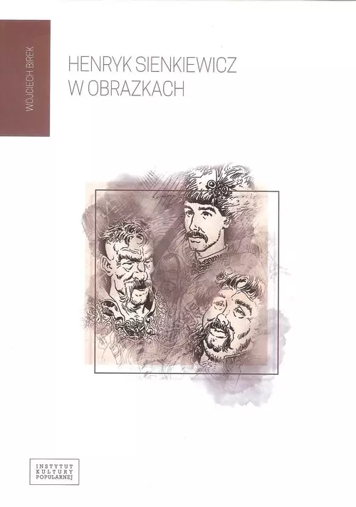 Henryk Sienkiewicz w obrazkach - Książki