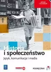Historia i społeczeństwo. Język, komunikacja i media. Podręcznik. Liceum i technikum, wydanie 2 - Książki