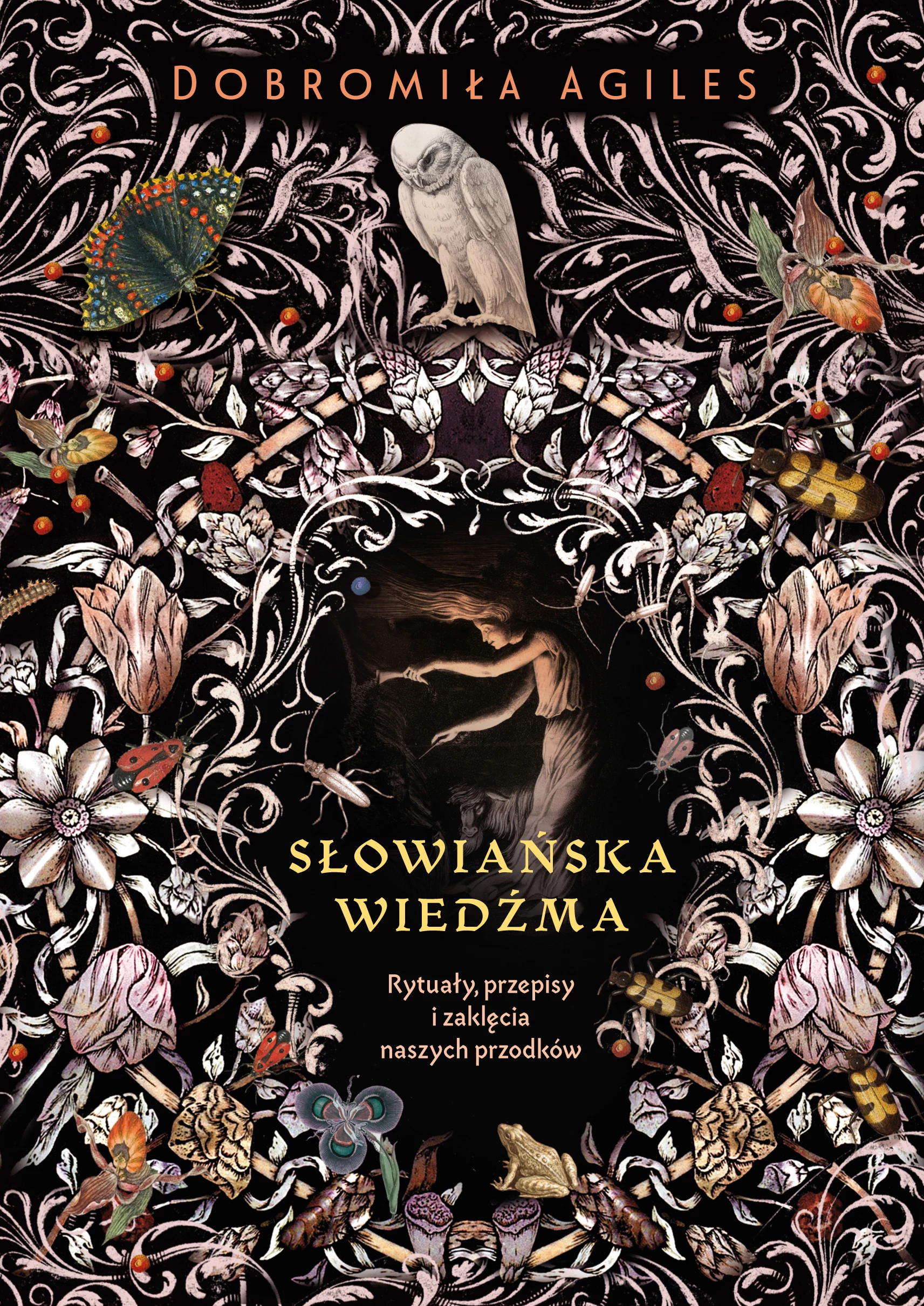Słowiańska wiedźma. Rytuały, przepisy i zaklęcia naszych przodków - Książki