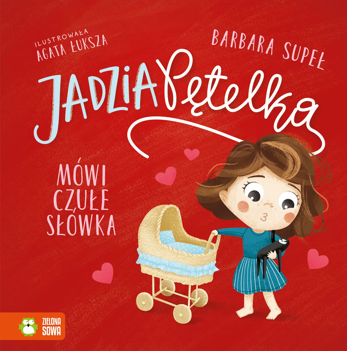 Jadzia Pętelka mówi czułe słówka - Książki