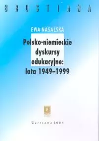 Polsko-niemieckie dyskursy edukacyjne 1949-1999 - Książki