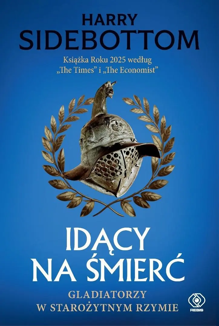 Idący na śmierć. Gladiatorzy w starożytnym Rzymie - Książki