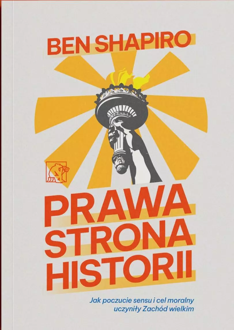 Prawa strona historii. Jak poczucie sensu i cel moralny uczyniły Zachód wielkim - Książki