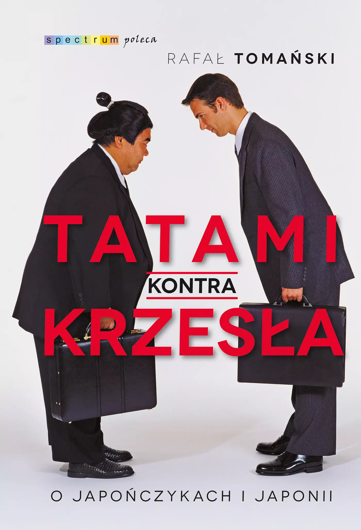 Tatami kontra krzesła. O Japończykach i Japonii - Książki