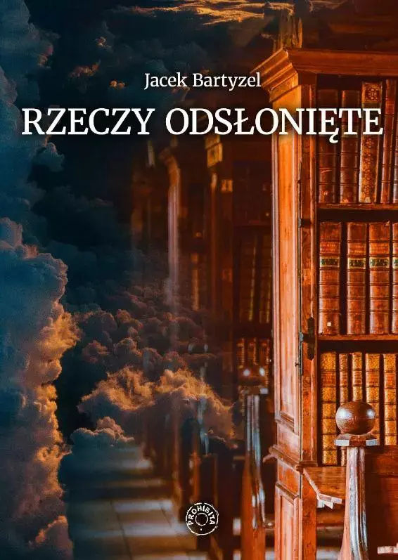Rzeczy odsłonięte. Recenzje - przedmowy - laudacje - Książki