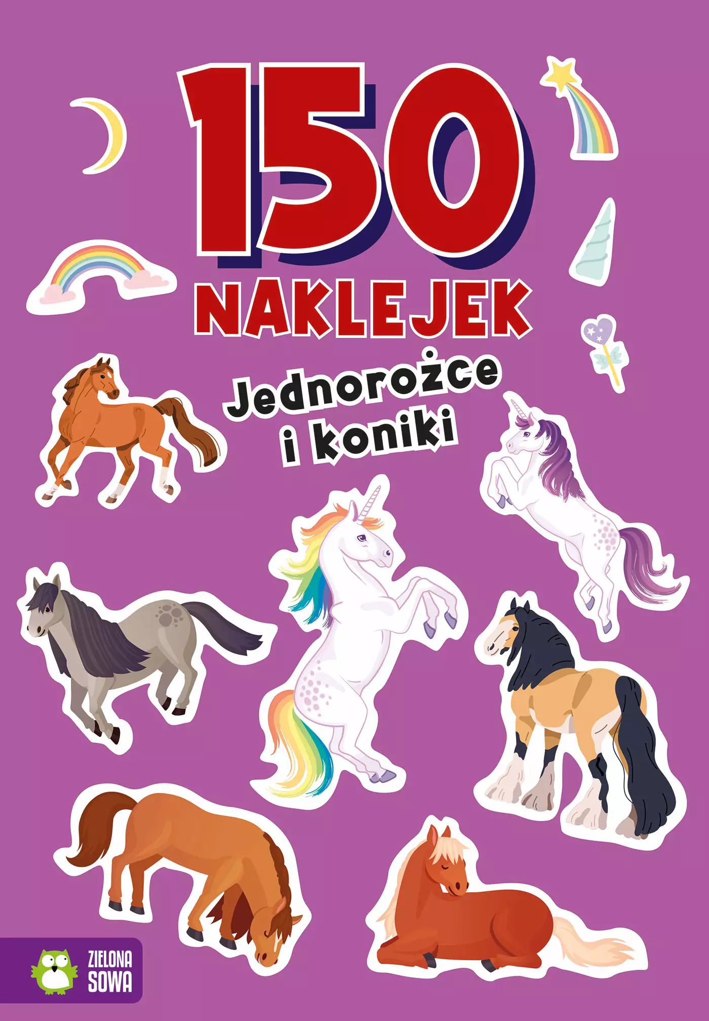 150 naklejek. Jednorożce i koniki - Książki