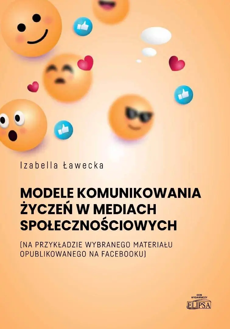 Model komunikowania życzeń w mediach.. - Książki