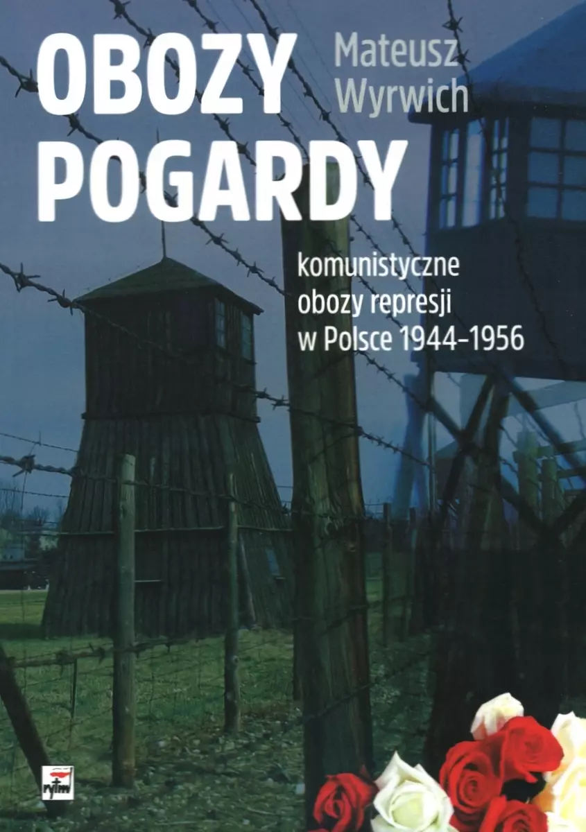 Obozy pogardy. Komunistyczne obozy represji w Polsce 1944-1956 - Książki