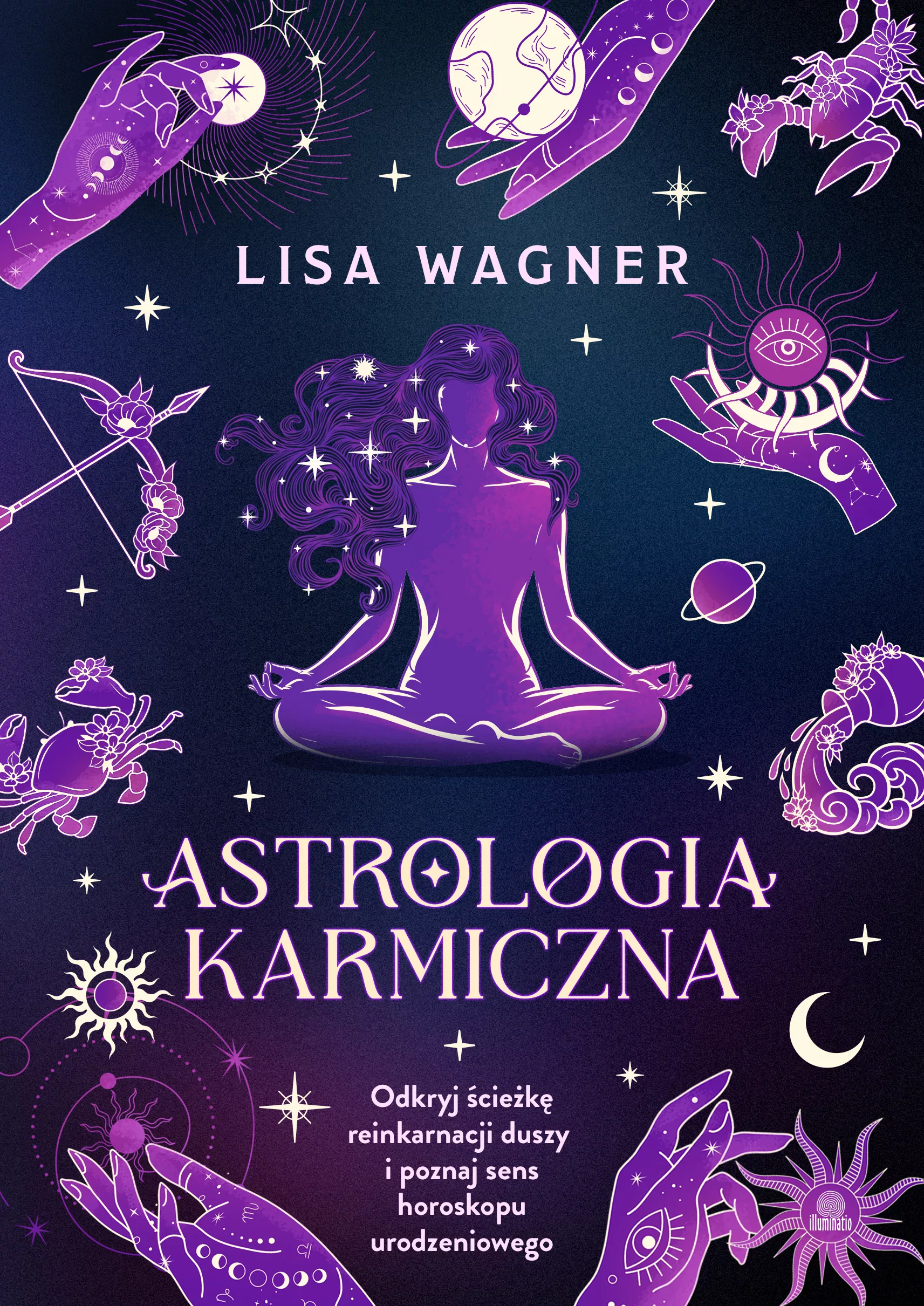 Astrologia karmiczna. Odkryj ścieżkę reinkarnacji duszy i poznaj sens horoskopu urodzeniowego - Książki