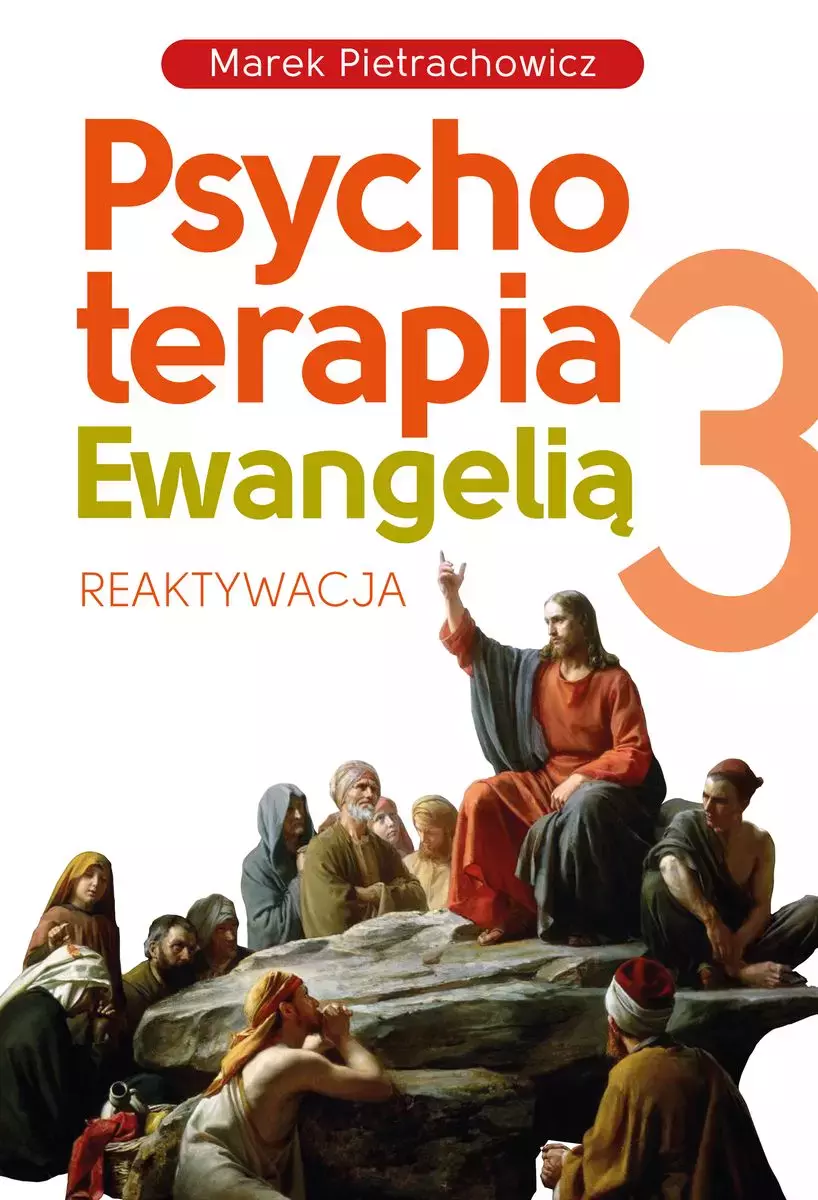 Psychoterapia Ewangelią. Tom 3 - Książki