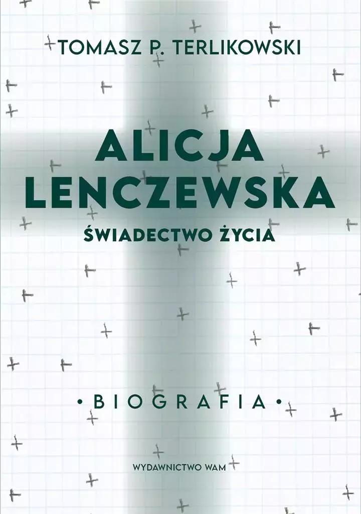 Alicja Lenczewska. Świadectwo życia - Książki