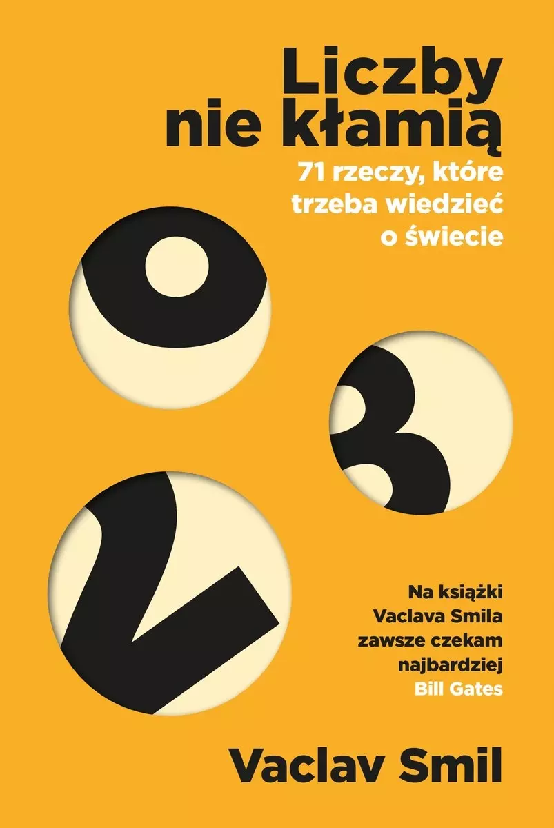 Liczby nie kłamią. 71 rzeczy, które trzeba wiedzieć o świecie - Książki