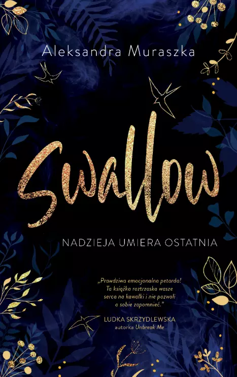 Swallow. Tom 1. Nadzieja umiera ostatnia - Książki