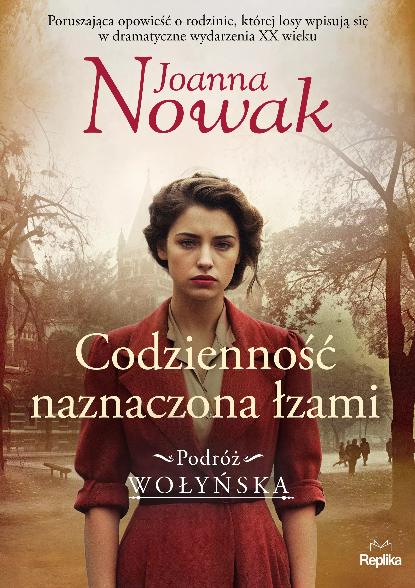 Podróż wołyńska. 4. Codzienność naznaczona łzami. Podróż wołyńska tom 4 - Książki