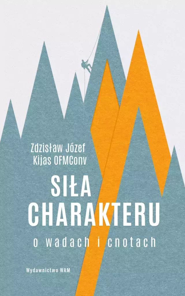 Siła charakteru. O wadach i cnotach, wydanie 2 - Książki