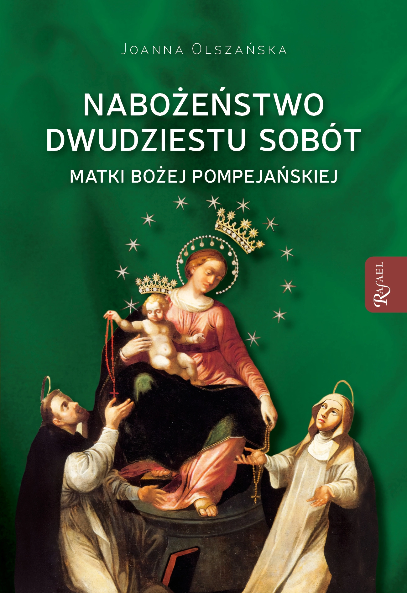 Nabożeństwo dwudziestu sobót Matki Bożej Pompejańskiej - Książki