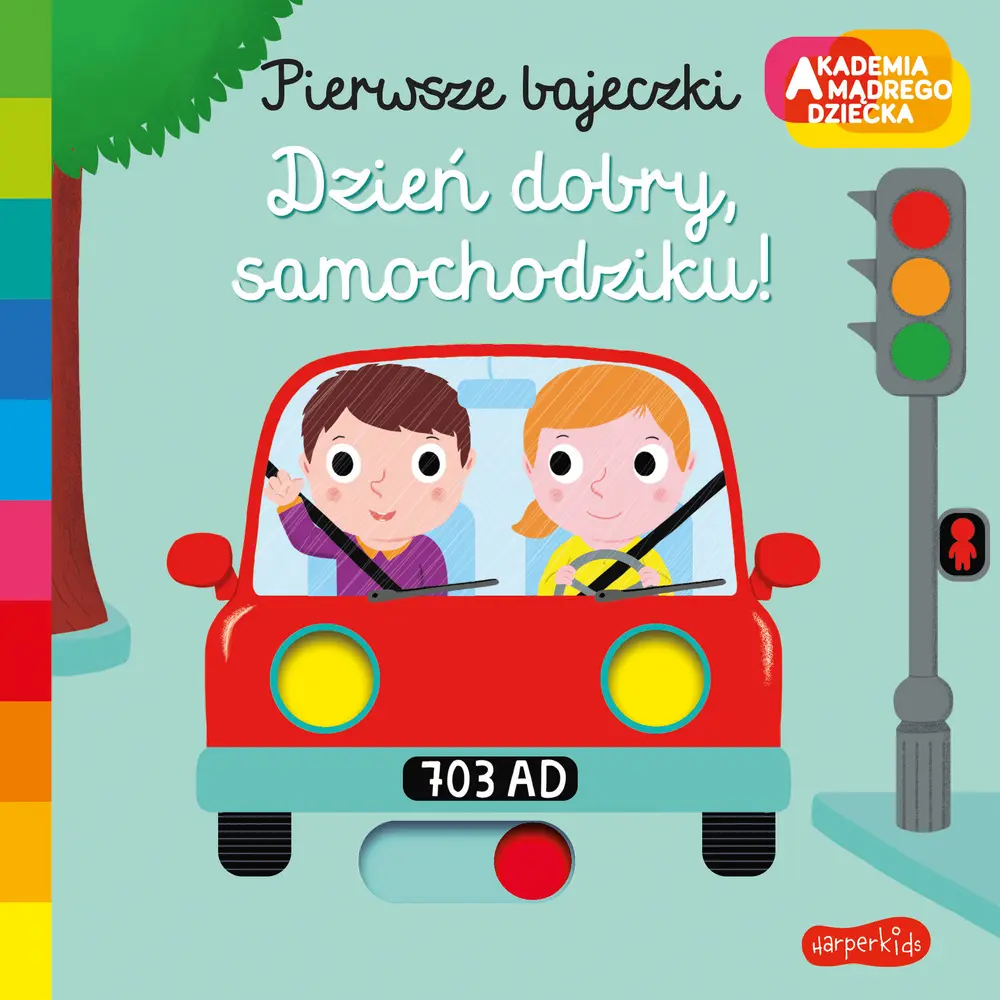 Dzień dobry, samochodziku! Akademia Mądrego Dziecka. Pierwsze bajeczki - Książki