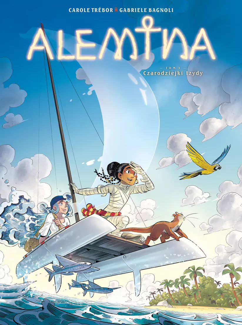 Alemina. Tom 3. Czarodziejki Izydy - Książki
