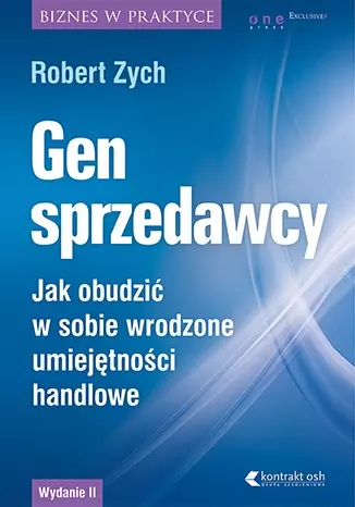 Gen sprzedawcy. Jak obudzić w sobie wrodzone umiejętności handlowe. Wydanie II rozszerzone. Audiobook - Książki