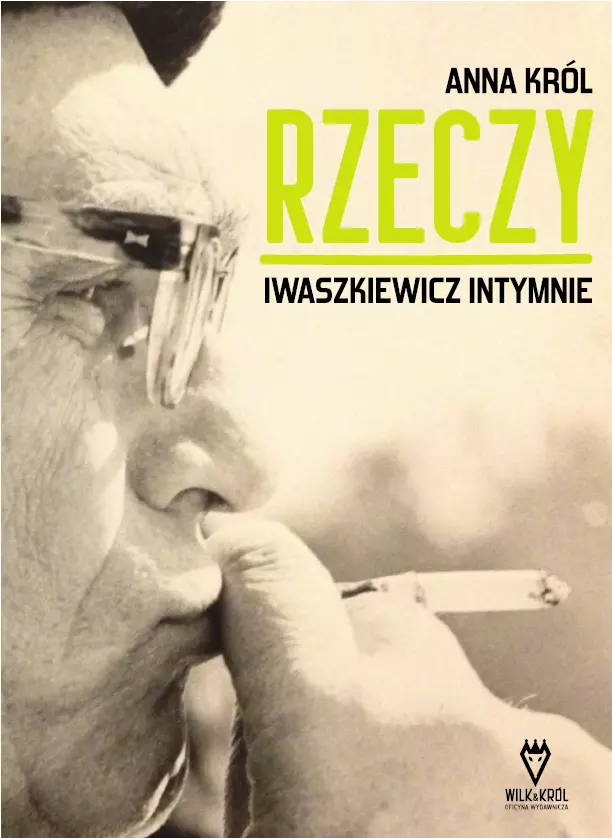 Rzeczy. Iwaszkiewicz intymnie - Książki