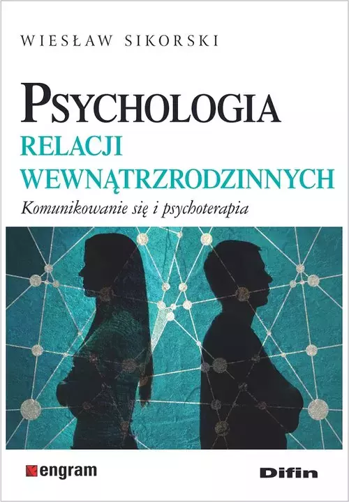 Psychologia relacji wewnątrzrodzinnych - Książki