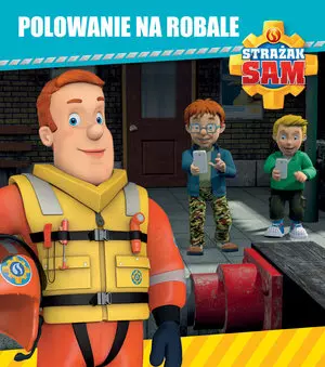 Strażak Sam. Polowanie na robale - Książki