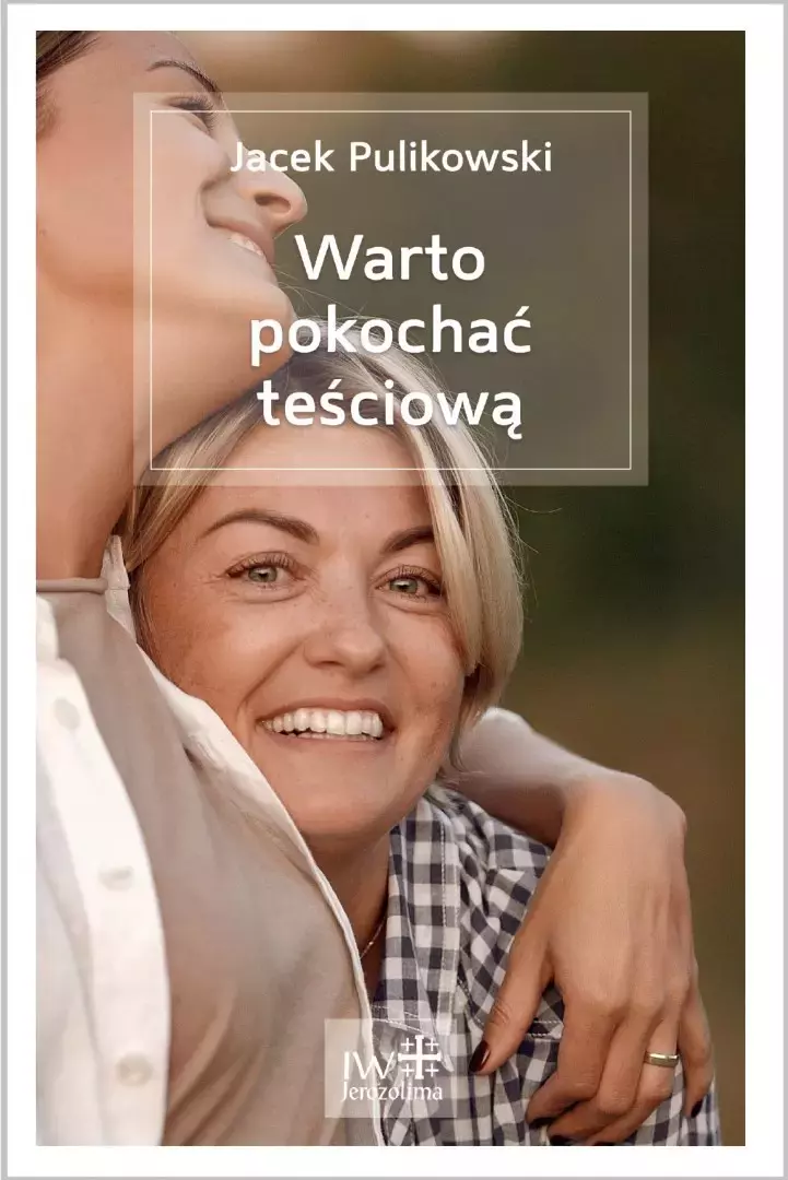 Warto pokochać teściową - Książki
