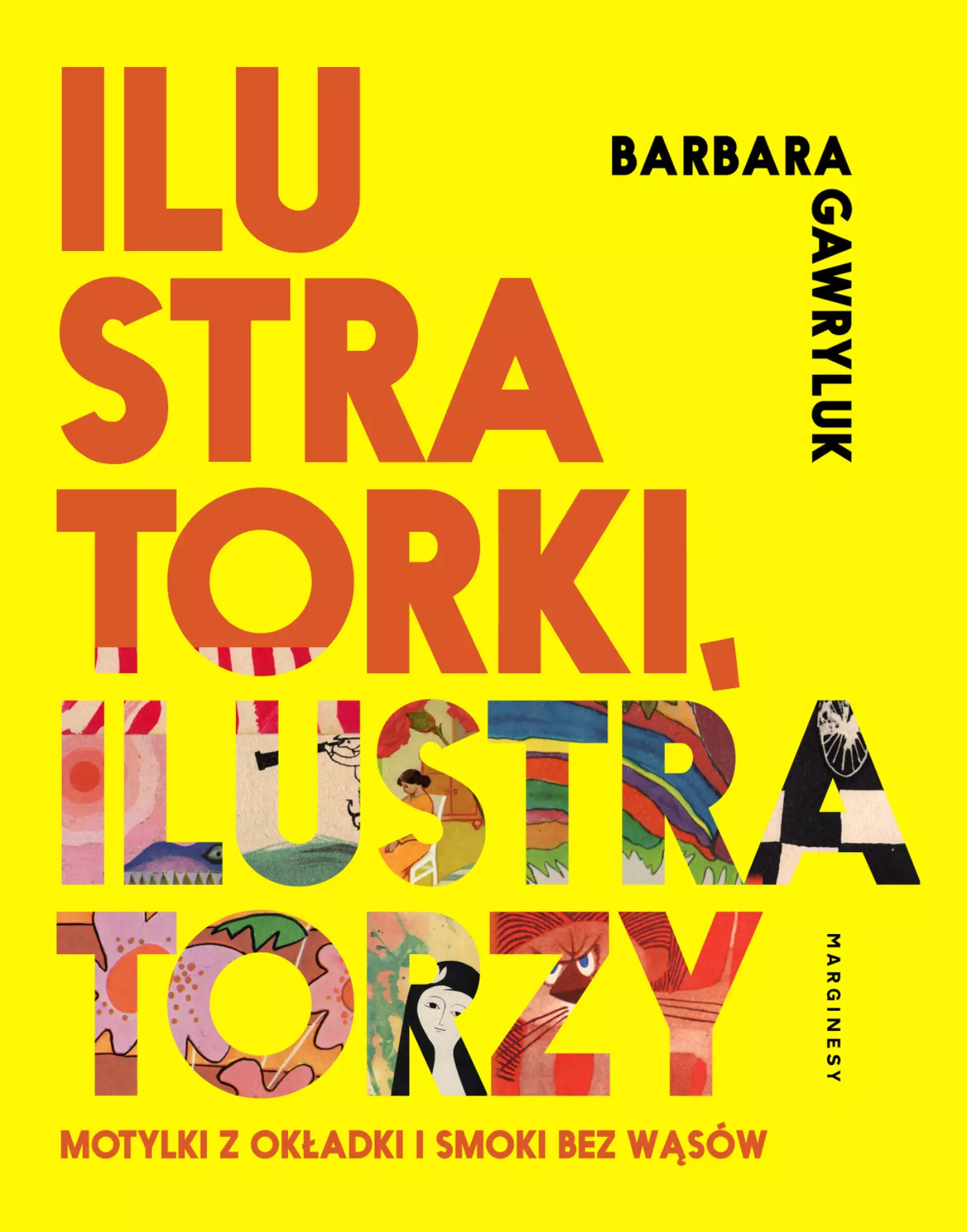 Ilustratorzy, ilustratorki. Motylki z okładki i smoki bez wąsów - Książki