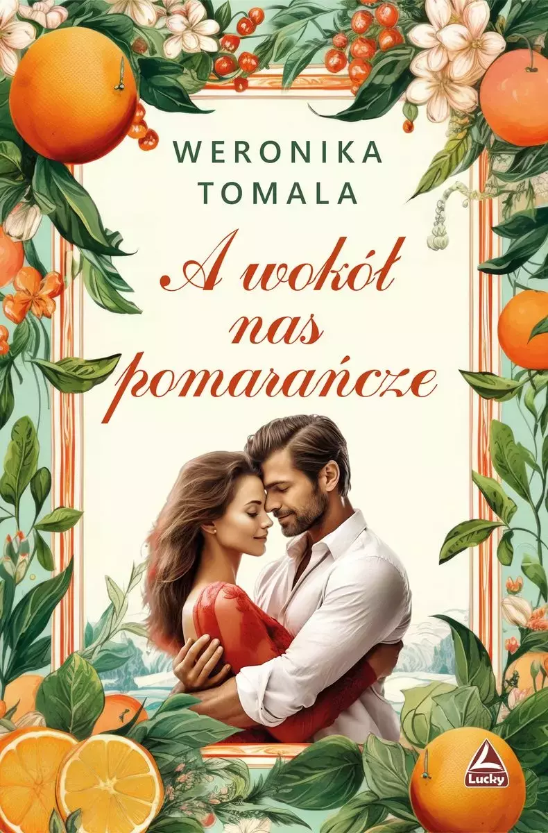 A wokół nas pomarańcze - Książki
