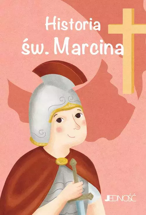 Wielcy przyjaciele Jezusa. Historia św. Marcina - Książki