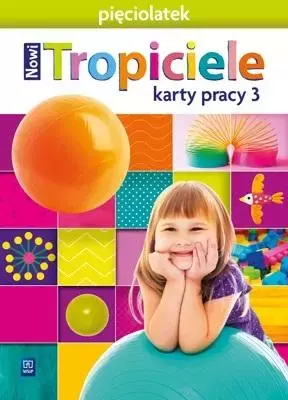 Nowi Tropiciele. Pięciolatek. Karty pracy, część 3 - Książki
