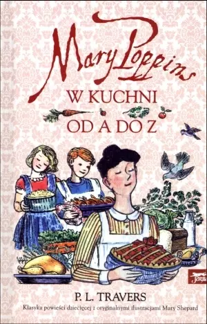 Mary Poppins od A do Z / Mary Poppins w kuchni - Książki