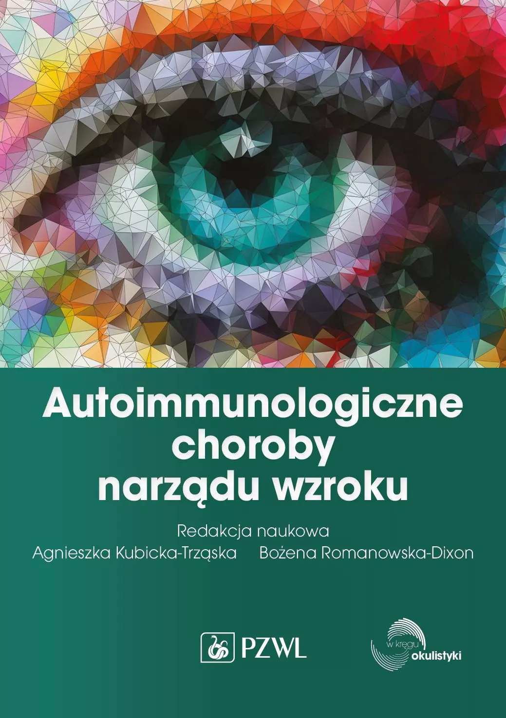Autoimmunologiczne choroby narządu wzroku - Książki