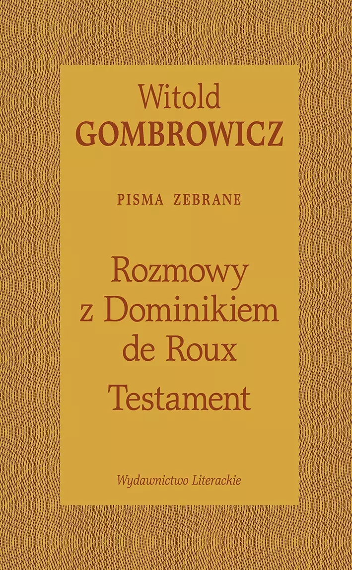 Testament. Rozmowy z Dominikiem de Roux. Pisma zebrane - Książki