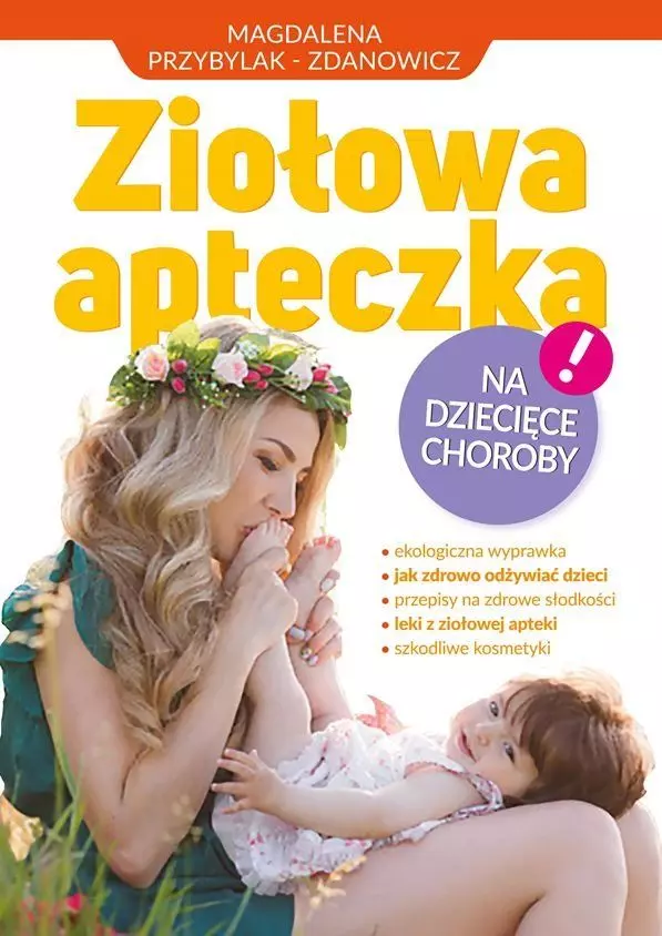 Ziołowa apteczka na dziecięce choroby - Książki
