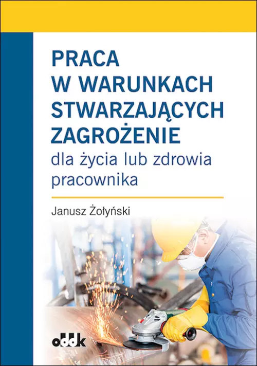 Praca w warunkach stwarzających zagrożenie - Książki