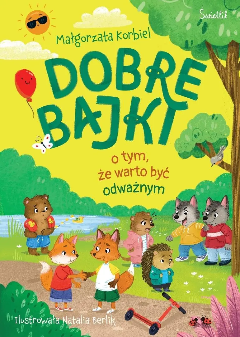 Dobre bajki o tym, że warto być odważnym - Książki